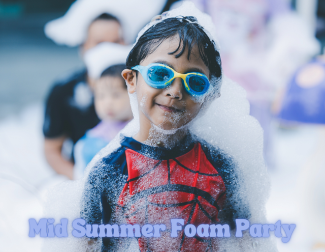 Mid Summer Foam Party 2026 07 15
